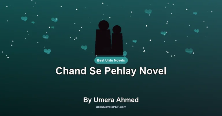 Chand Se Pehlay Novel By Umera Ahmed