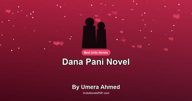 Dana Pani Novel By Umera Ahmed