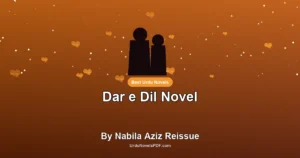 Dar e Dil Novel By Nabila Aziz Reissue