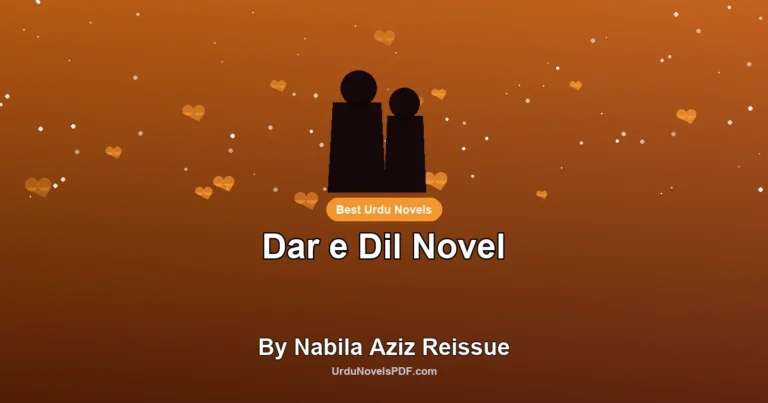 Dar e Dil Novel By Nabila Aziz Reissue