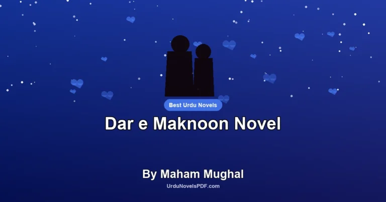 Dar e Maknoon Novel By Maham Mughal