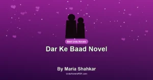 Dar Ke Baad Novel By Maria Shahkar