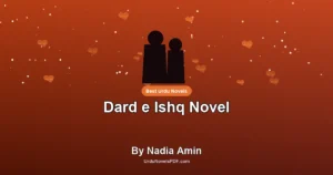 Dard e Ishq Novel By Nadia Amin
