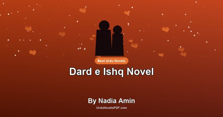 Dard e Ishq Novel By Nadia Amin