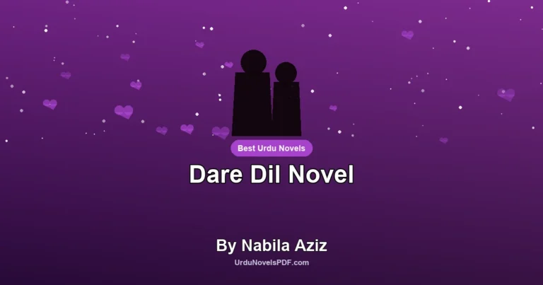 Dare Dil Novel By Nabila Aziz