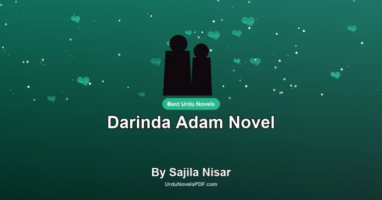 Darinda Adam Novel By Sajila Nisar