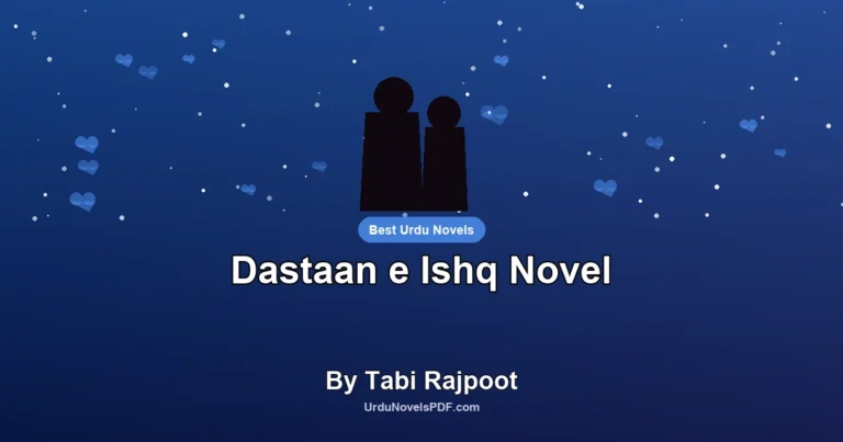 Dastaan e Ishq Novel By Tabi Rajpoot