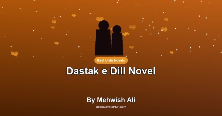 Dastak e Dill Novel By Mehwish Ali
