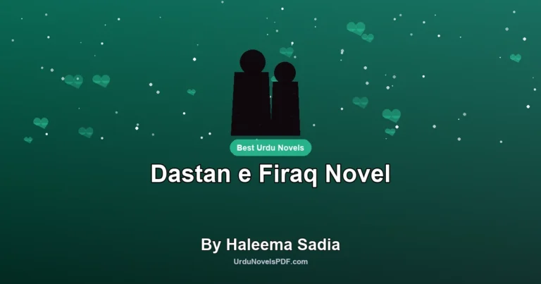 Dastan e Firaq Novel By Haleema Sadia