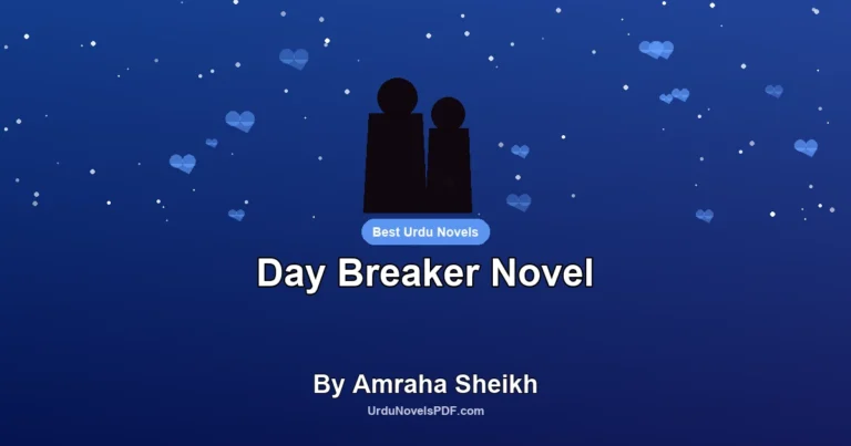 Day Breaker Novel By Amraha Sheikh