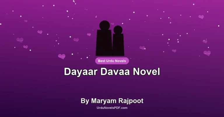 Dayaar Davaa Novel By Maryam Rajpoot