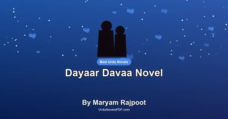 Dayaar Davaa Novel By Maryam Rajpoot