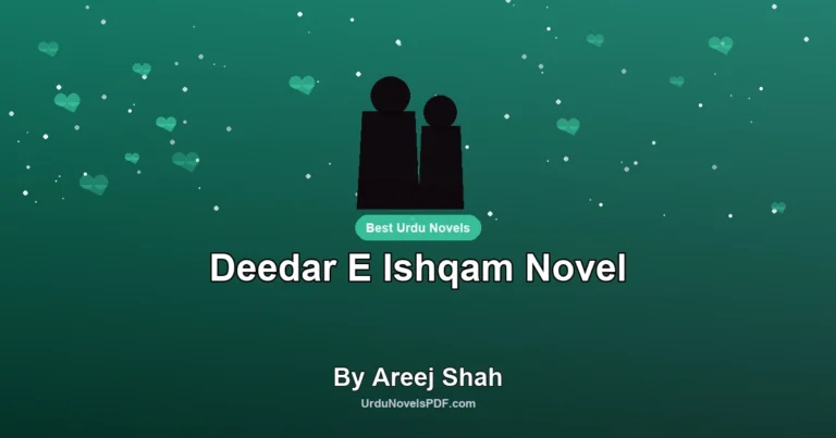 Deedar E Ishqam Novel By Areej Shah