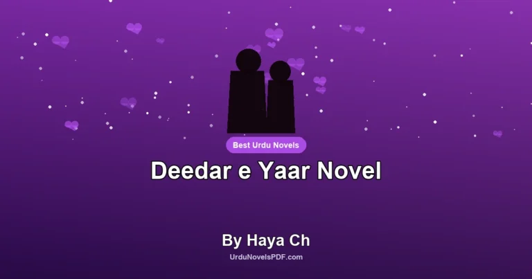 Deedar e Yaar Novel By Haya Ch