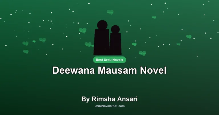 Deewana Mausam Novel By Rimsha Ansari