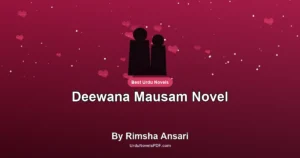 Deewana Mausam Novel By Rimsha Ansari