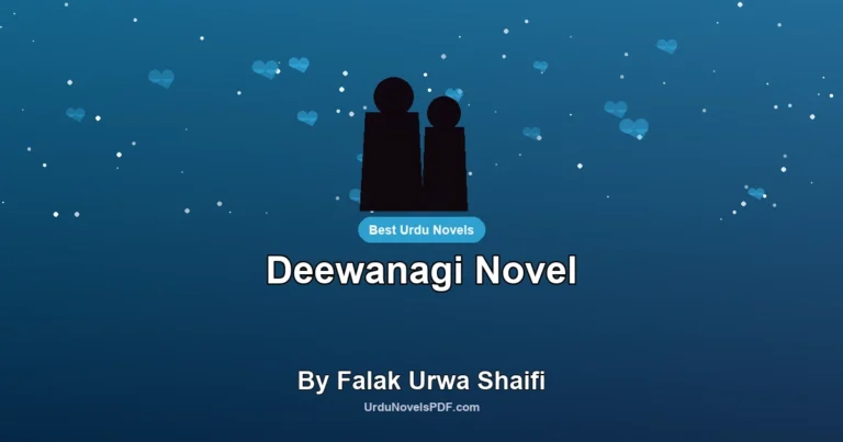 Deewanagi Novel By Falak Urwa Shaifi
