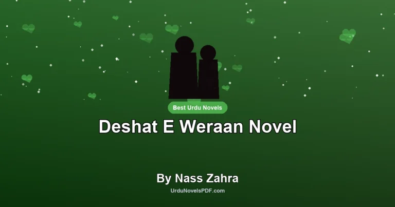 Deshat E Weraan Novel By Nass Zahra