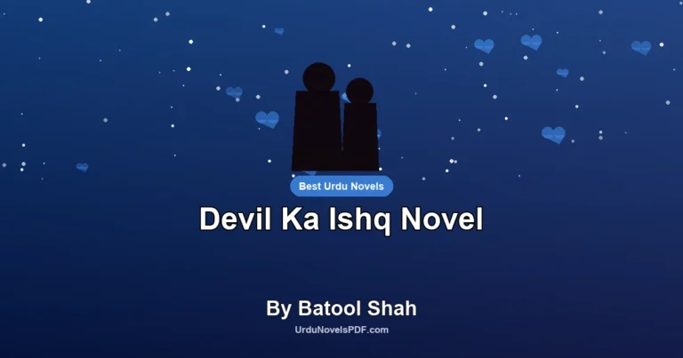 Devil Ka Ishq Novel By Batool Shah