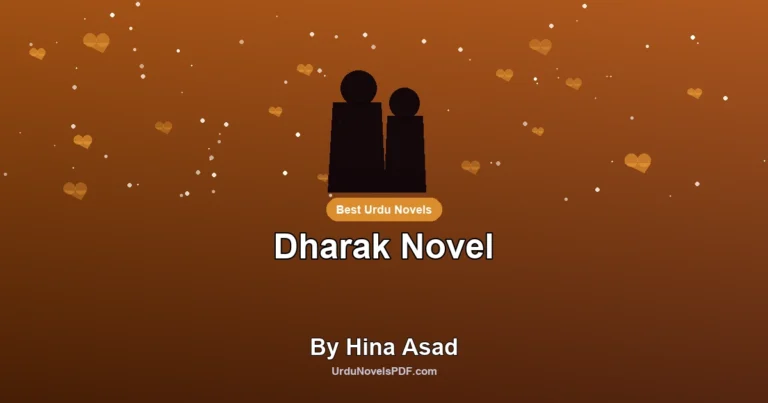 Dharak Novel By Hina Asad