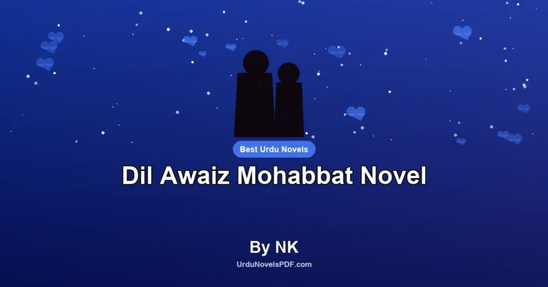 Dil Awaiz Mohabbat Novel By NK