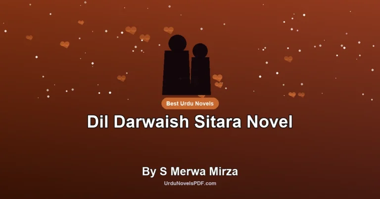 Dil Darwaish Sitara Novel By S Merwa Mirza