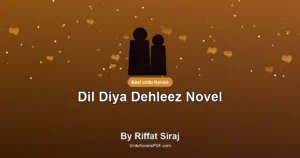 Dil Diya Dehleez Novel By Riffat Siraj