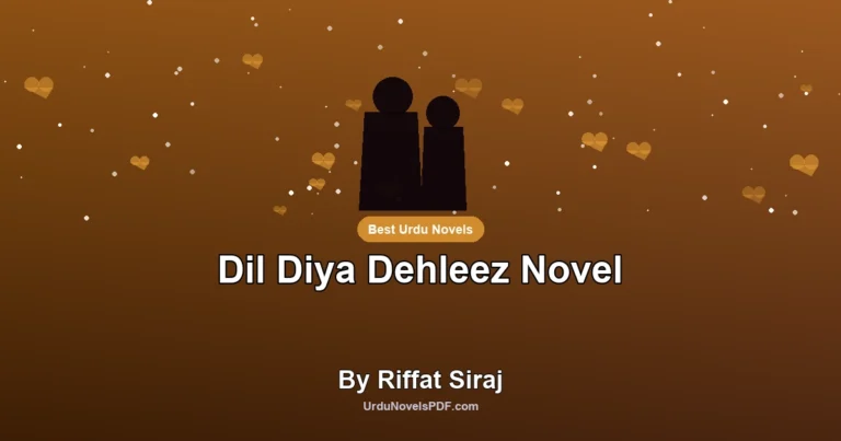 Dil Diya Dehleez Novel By Riffat Siraj