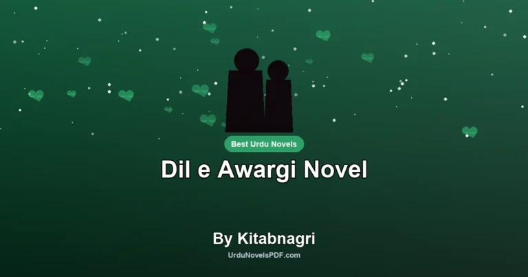 Dil e Awargi Novel By Kitabnagri