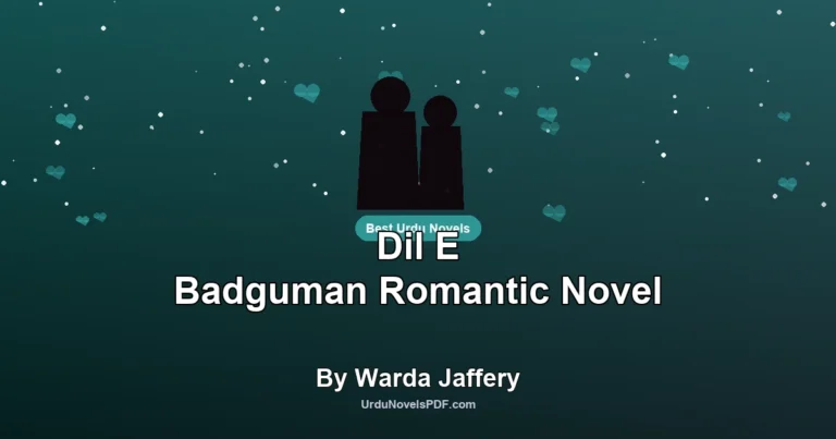 Dil E Badguman Romantic Novel By Warda Jaffery