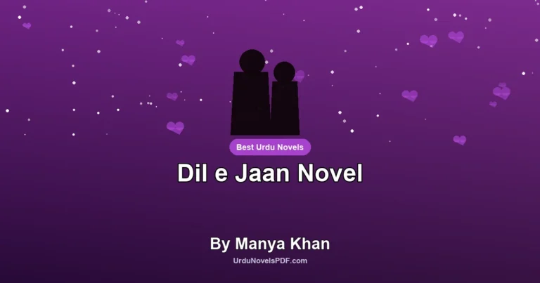 Dil e Jaan Novel By Manya Khan