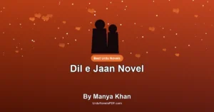 Dil e Jaan Novel By Manya Khan
