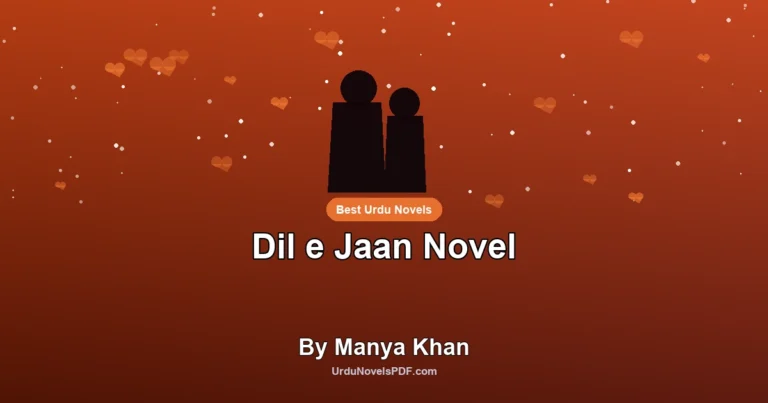 Dil e Jaan Novel By Manya Khan
