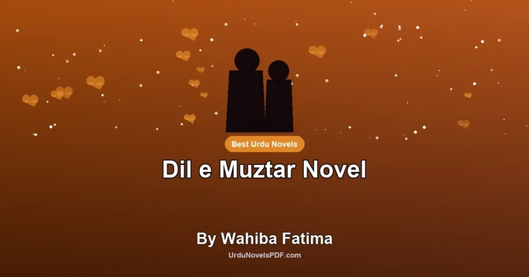 Dil e Muztar Novel By Wahiba Fatima