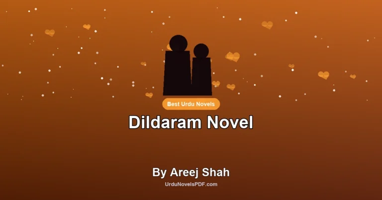Dildaram Novel By Areej Shah