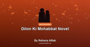 Dilon Ki Mohabbat Novel By Rehana Aftab