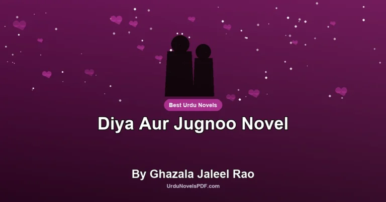 Diya Aur Jugnoo Novel By Ghazala Jaleel Rao