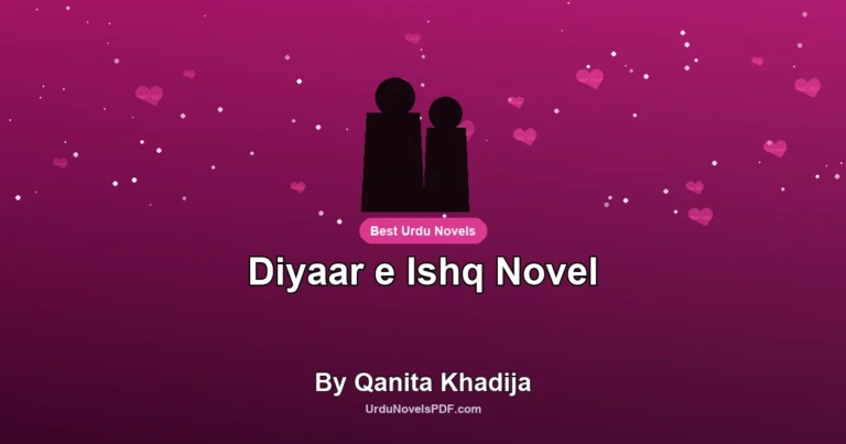 Diyaar e Ishq Novel By Qanita Khadija
