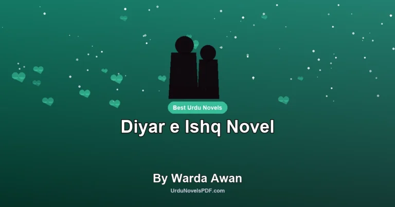 Diyar e Ishq Novel By Warda Awan