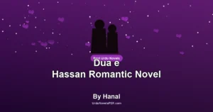 Dua e Hassan Romantic Novel By Hanal