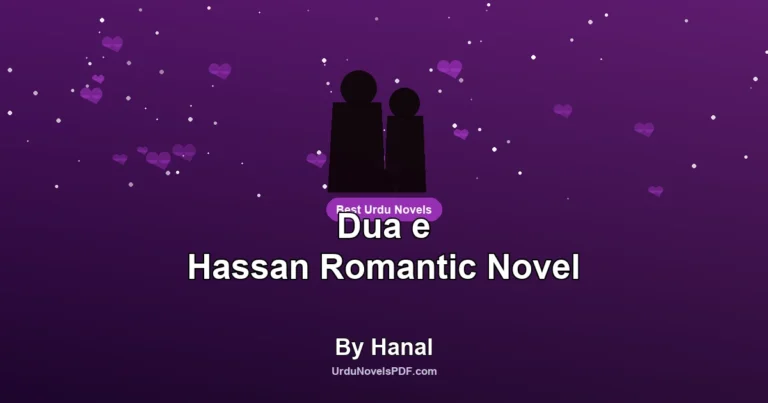Dua e Hassan Romantic Novel By Hanal