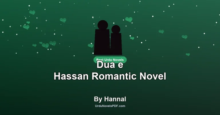 Dua e Hassan Romantic Novel By Hannal