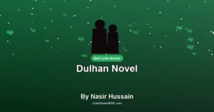Dulhan Novel By Nasir Hussain