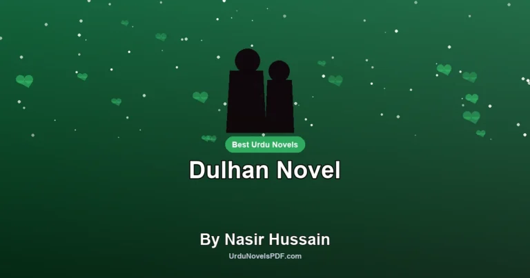 Dulhan Novel By Nasir Hussain