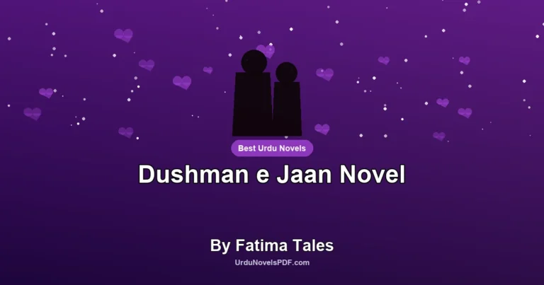 Dushman e Jaan Novel By Fatima Tales