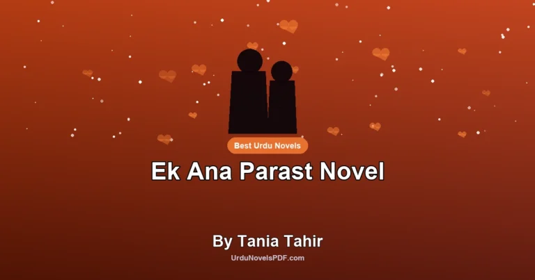 Ek Ana Parast Novel By Tania Tahir