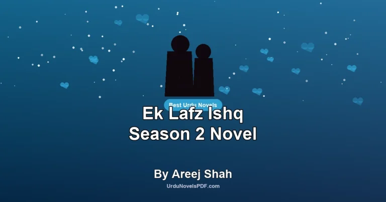 Ek Lafz Ishq Season 2 Novel By Areej Shah