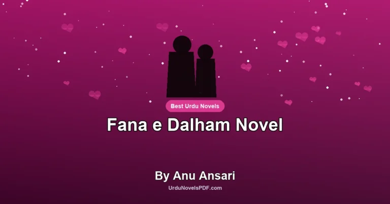 Fana e Dalham Novel By Anu Ansari