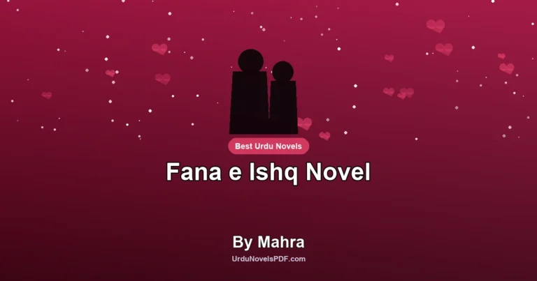 Fana e Ishq Novel By Mahra