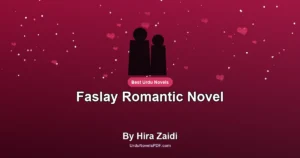Faslay Romantic Novel By Hira Zaidi